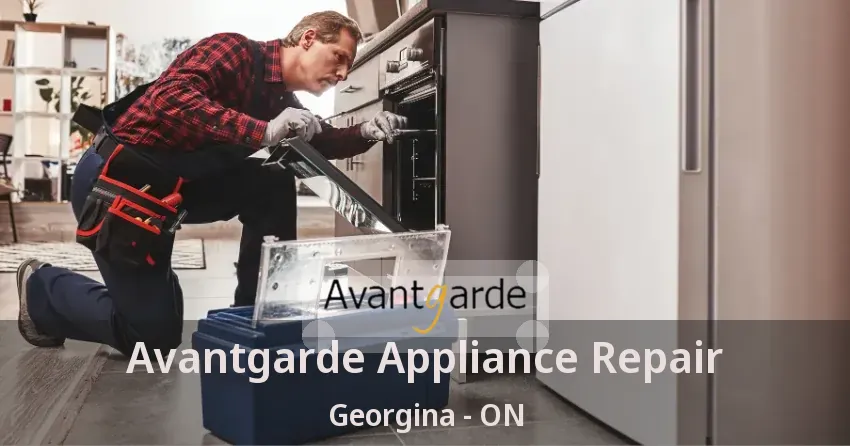 Avantgarde Appliance Repair Georgina - ON