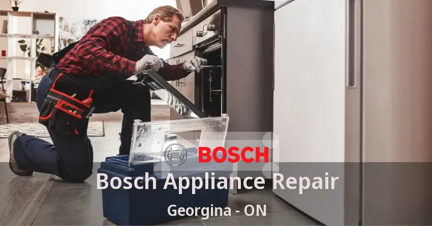 Bosch Appliance Repair Georgina - ON