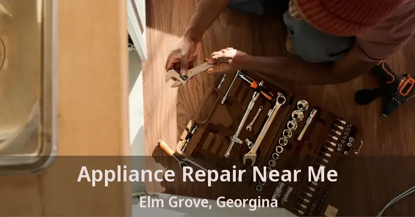 Appliance Repair Near Me Elm Grove, Georgina - ON