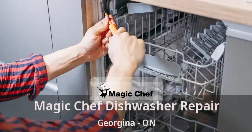 Magic Chef Dishwasher Repair Georgina - ON