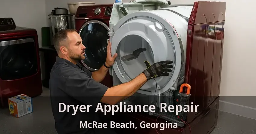 Dryer Appliance Repair McRae Beach, Georgina - ON