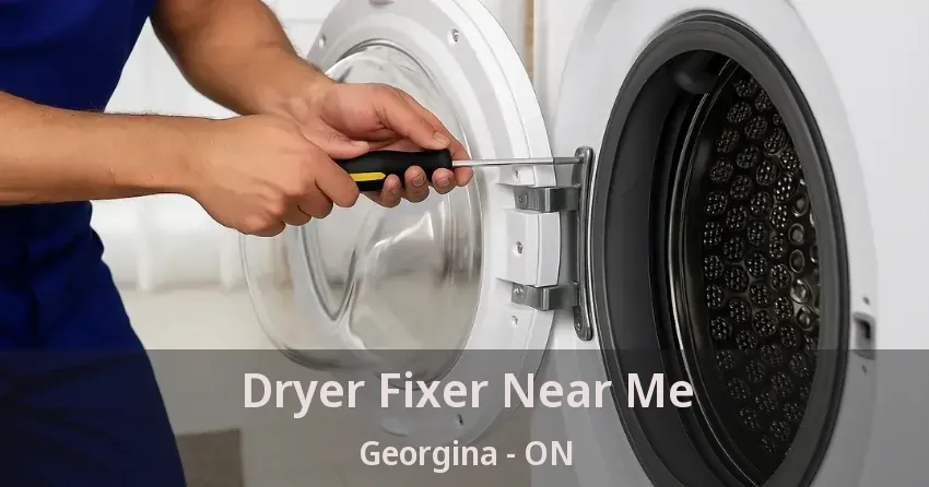 Dryer Fixer Near Me Georgina - ON