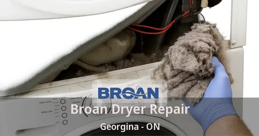 Broan Dryer Repair Georgina - ON