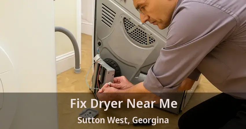 Fix Dryer Near Me Sutton West, Georgina - ON