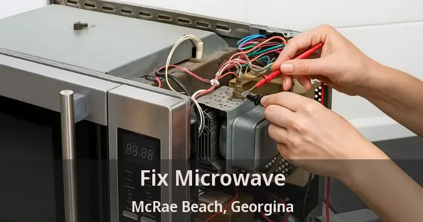 Fix Microwave McRae Beach, Georgina - ON