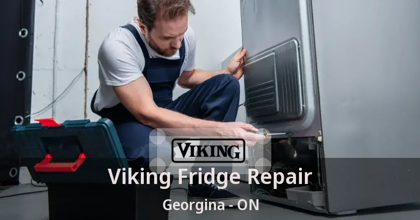 Viking Fridge Repair Georgina - ON