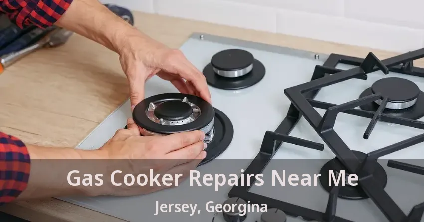 Gas Cooker Repairs Near Me Jersey, Georgina - ON