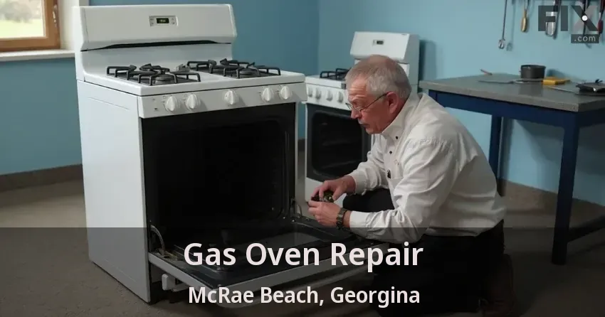 Gas Oven Repair McRae Beach, Georgina - ON