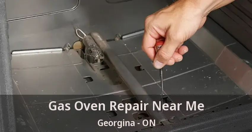 Gas Oven Repair Near Me Georgina - ON