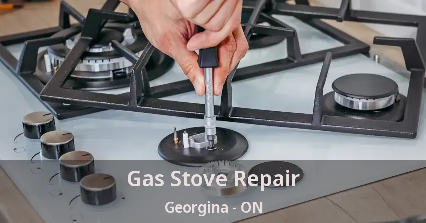 Gas Stove Repair Georgina - ON
