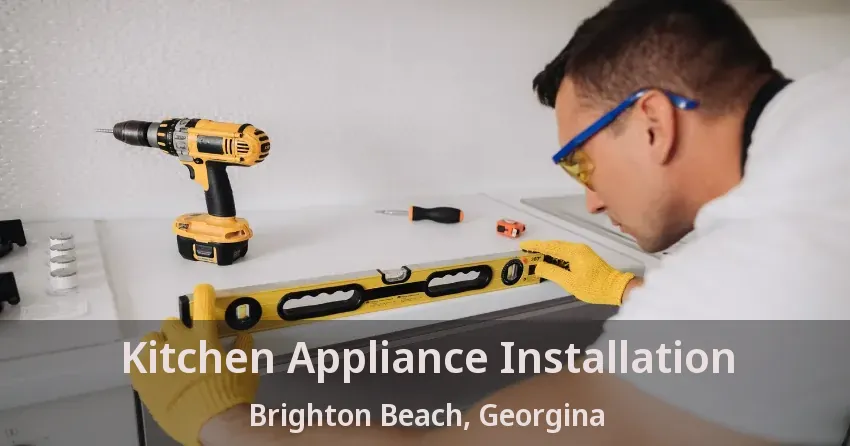 Kitchen Appliance Installation Brighton Beach, Georgina - ON