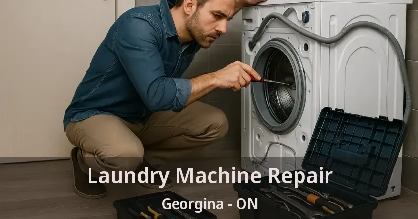 Laundry Machine Repair Georgina - ON