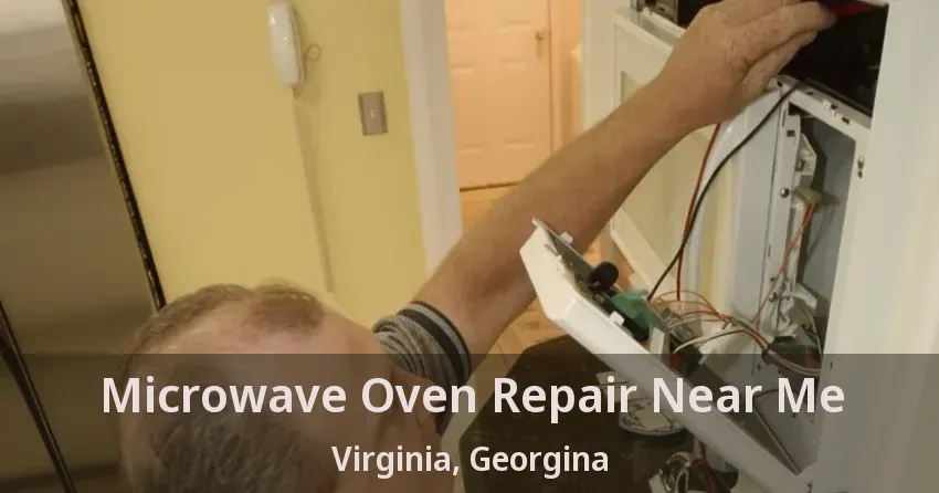 Microwave Oven Repair Near Me Virginia, Georgina - ON