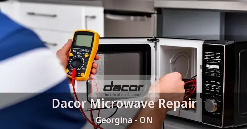 Dacor Microwave Repair Georgina - ON