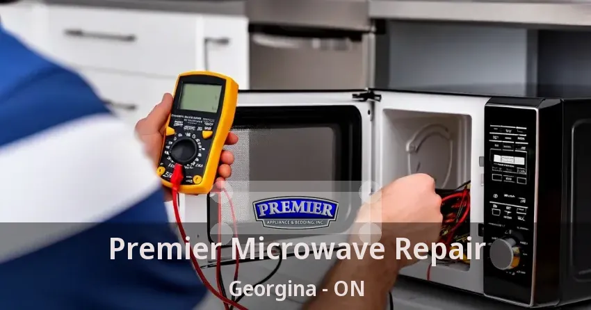 Premier Microwave Repair Georgina - ON