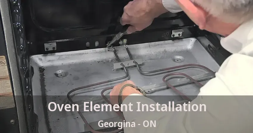 Oven Element Installation Georgina - ON