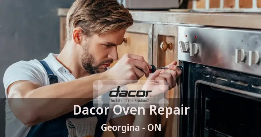 Dacor Oven Repair Georgina - ON