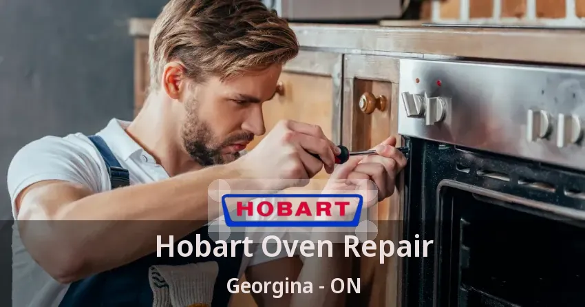 Hobart Oven Repair Georgina - ON