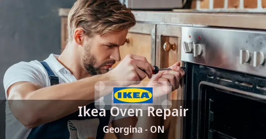Ikea Oven Repair Georgina - ON