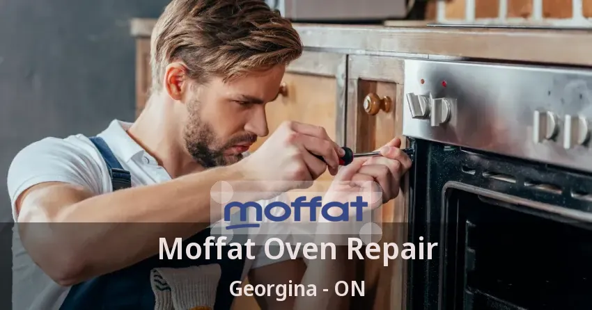 Moffat Oven Repair Georgina - ON