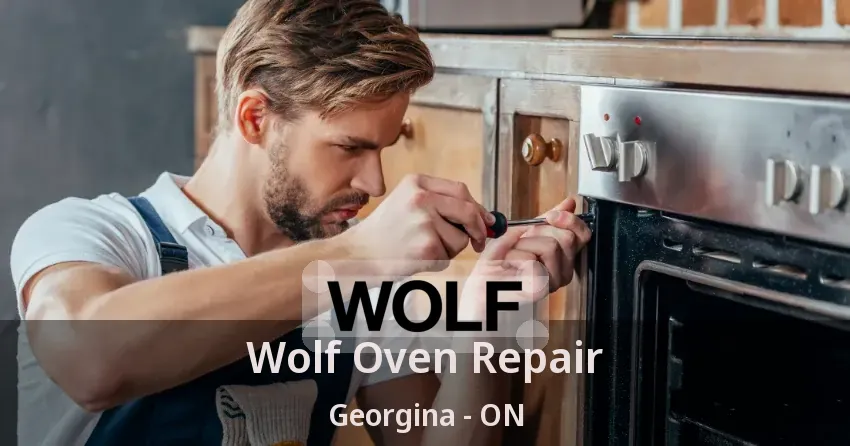 Wolf Oven Repair Georgina - ON