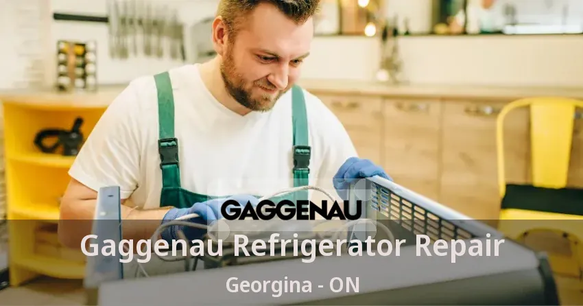 Gaggenau Refrigerator Repair Georgina - ON