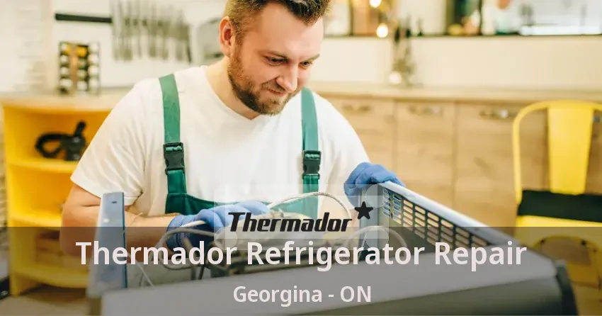 Thermador Refrigerator Repair Georgina - ON