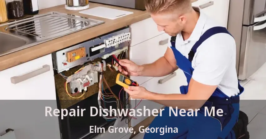 Repair Dishwasher Near Me Elm Grove, Georgina - ON