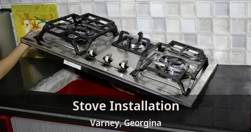 Stove Installation Varney, Georgina - ON
