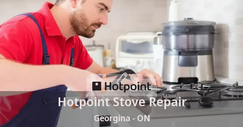 Hotpoint Stove Repair Georgina - ON