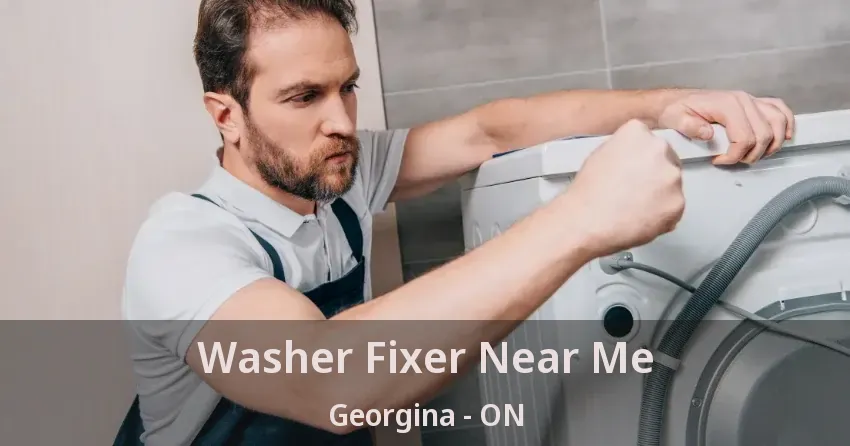 Washer Fixer Near Me Georgina - ON