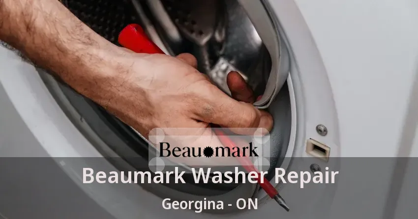 Beaumark Washer Repair Georgina - ON