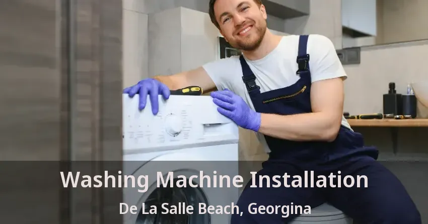Washing Machine Installation De La Salle Beach, Georgina - ON